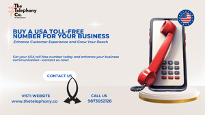 Buy US Toll-Free Number for Your Business: Enhance Customer Experience and Grow Your Reach