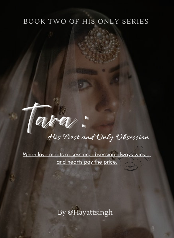 Tara : His First and Only Obsession