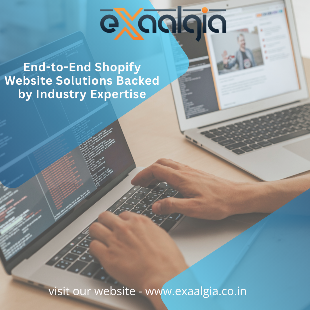 End-to-End Shopify Website Solutions Backed by Industry Expertise