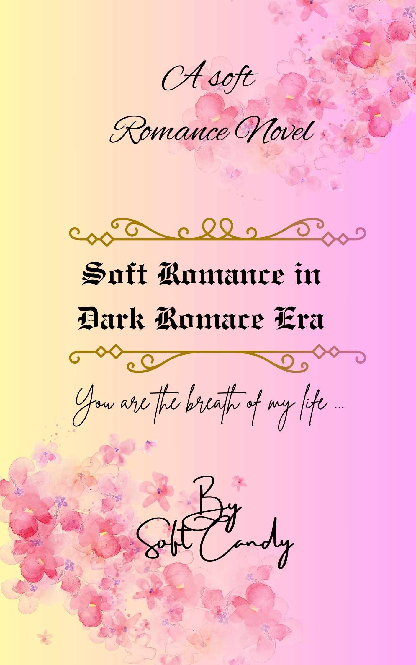 Soft Romance In Dark Romance Era