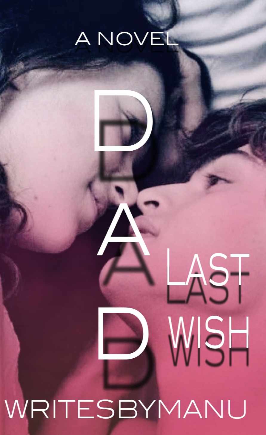 DAD'S LAST WISH