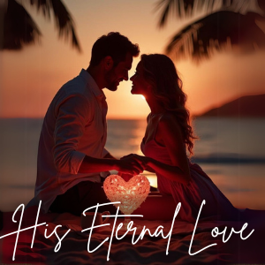 His Eternal Love