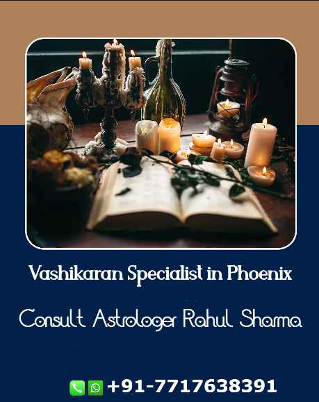 Vashikaran Specialist in Phoenix