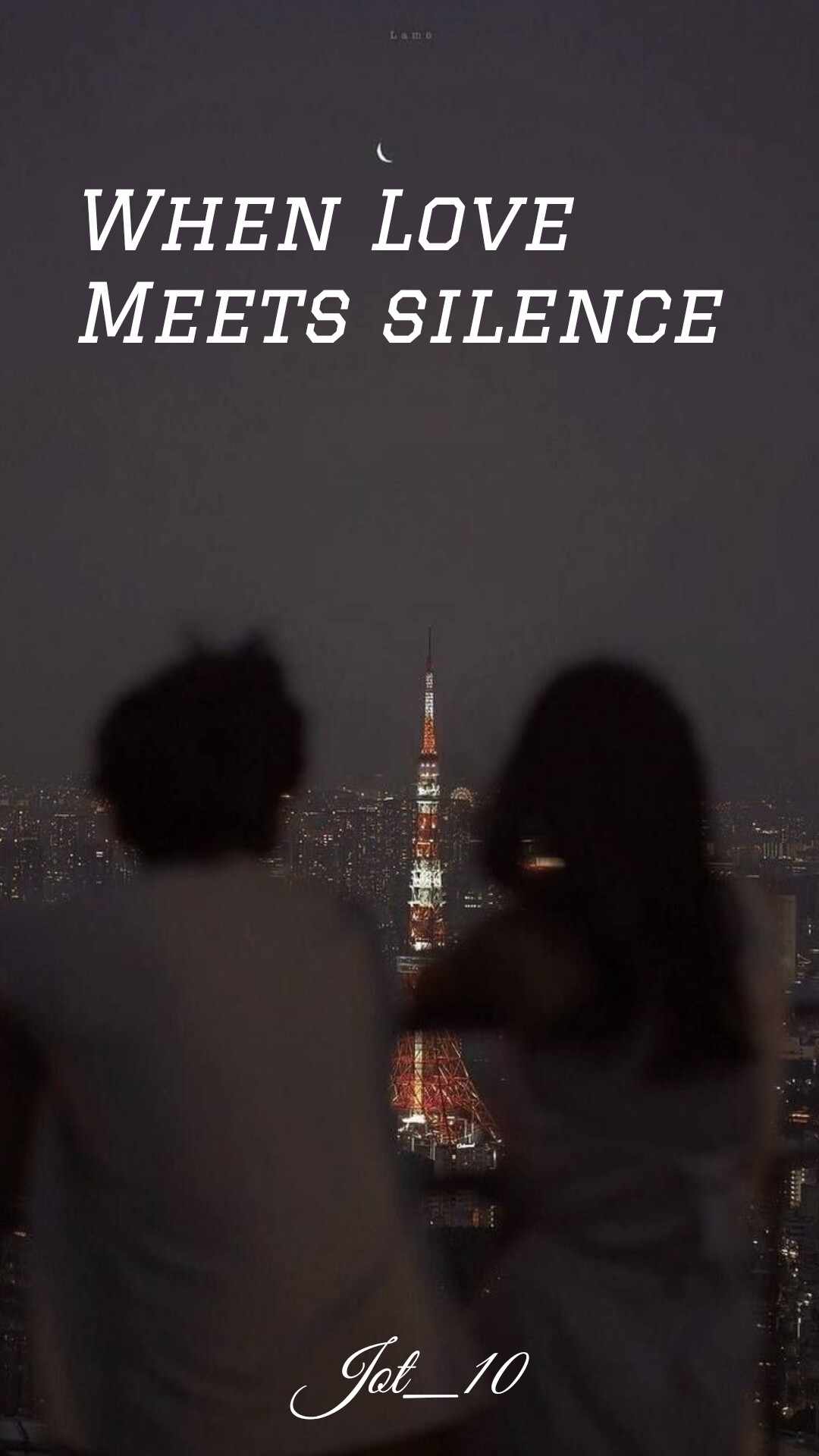 When Love Meets Silence