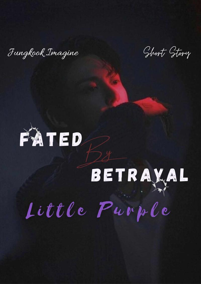 Fated by Betrayal
