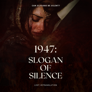 1947: SLOGAN OF SILENCE