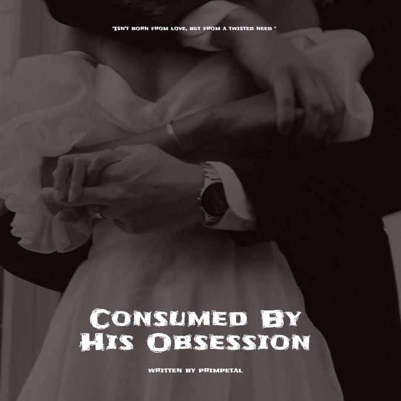 Consumed by His Obsession