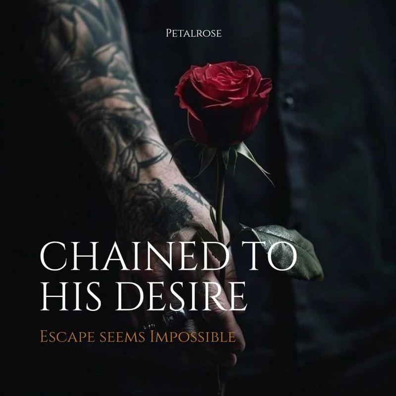 Chained to his Desire