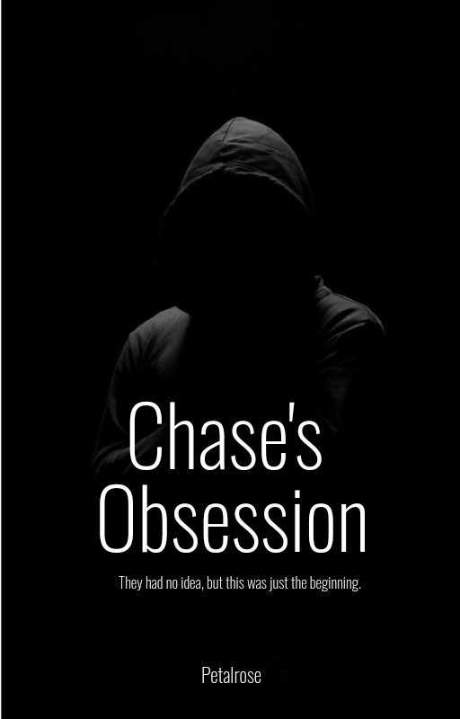 Chase’s Obsession