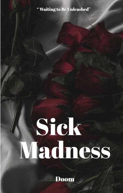 Sick Madness