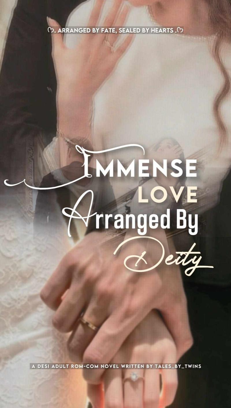 Immense Love: Arranged By Deity