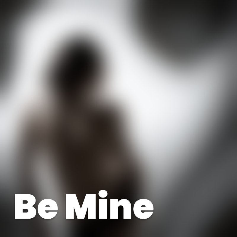 "Be Mine"