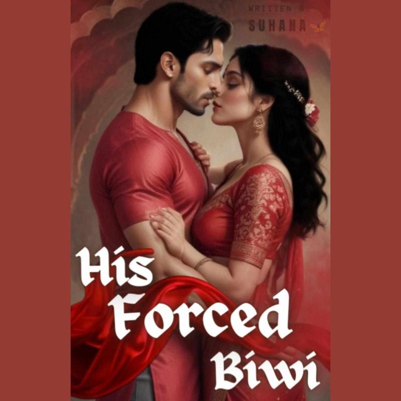 His Forced Biwi || 18+
