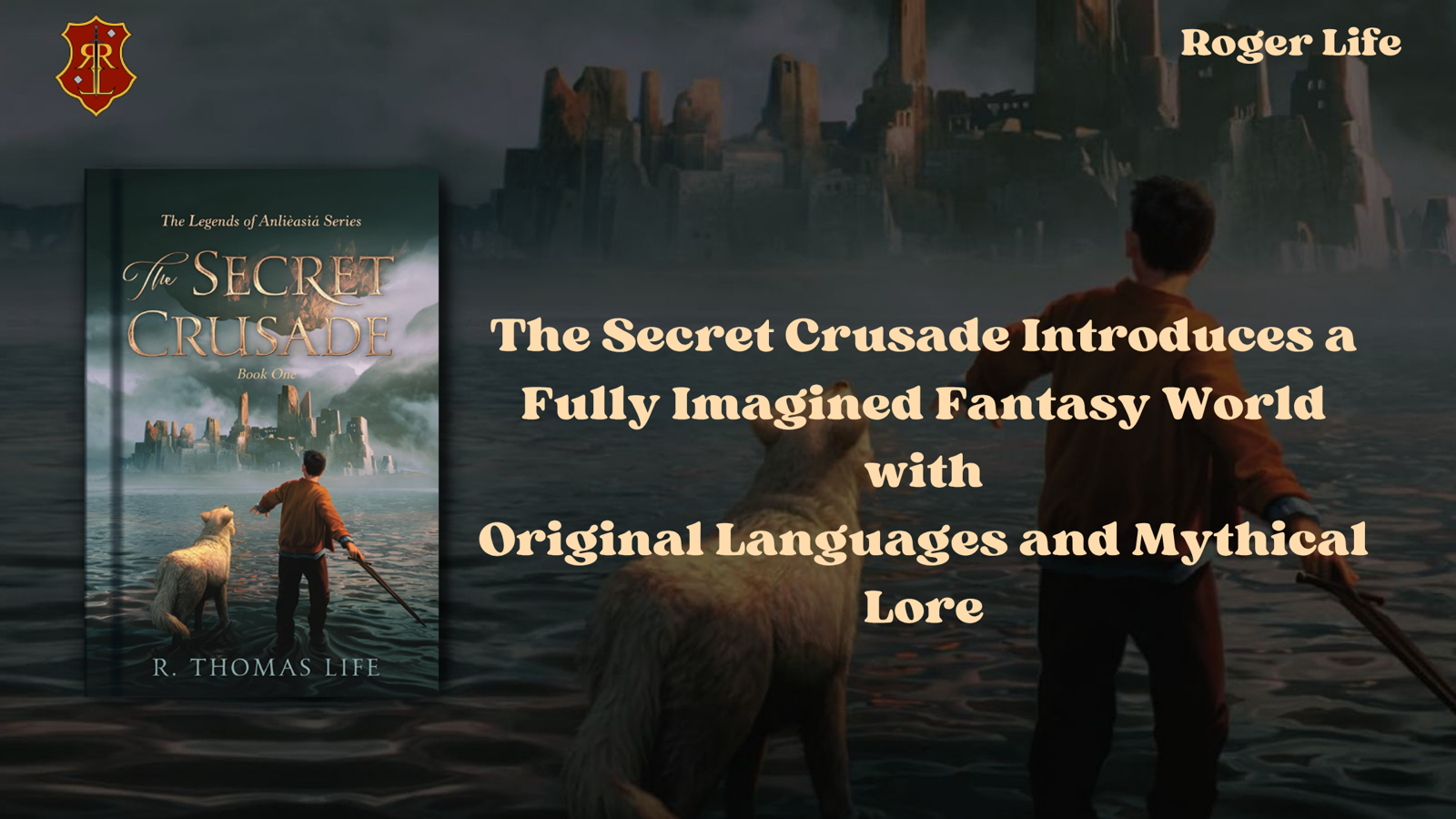 The Secret Crusade Introduces a Fully Imagined Fantasy World with Original Languages and Mythical Lore