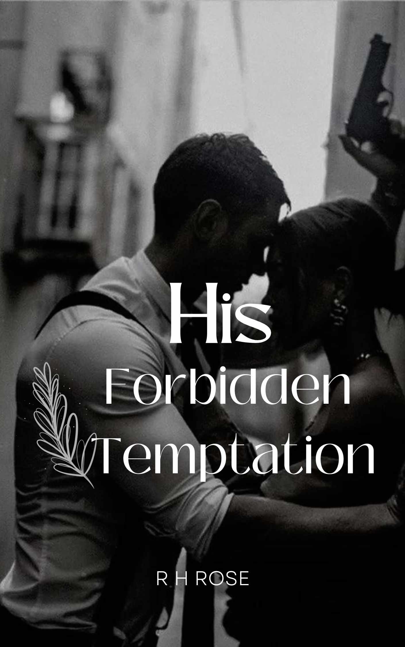 His Forbidden Temptation | Mature