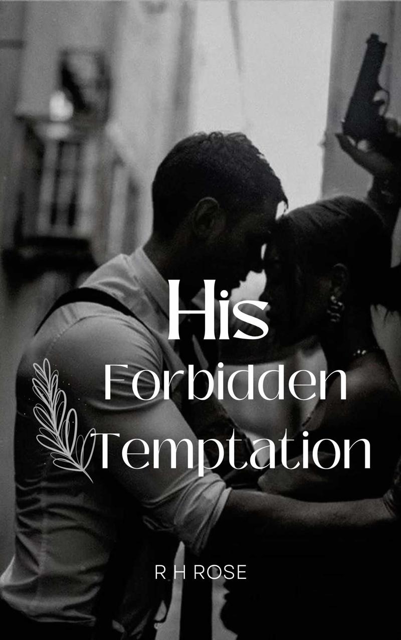 His Forbidden Temptation | Mature