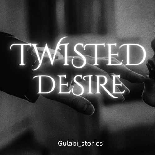 Twisted Desire | Luring Anya Book 2