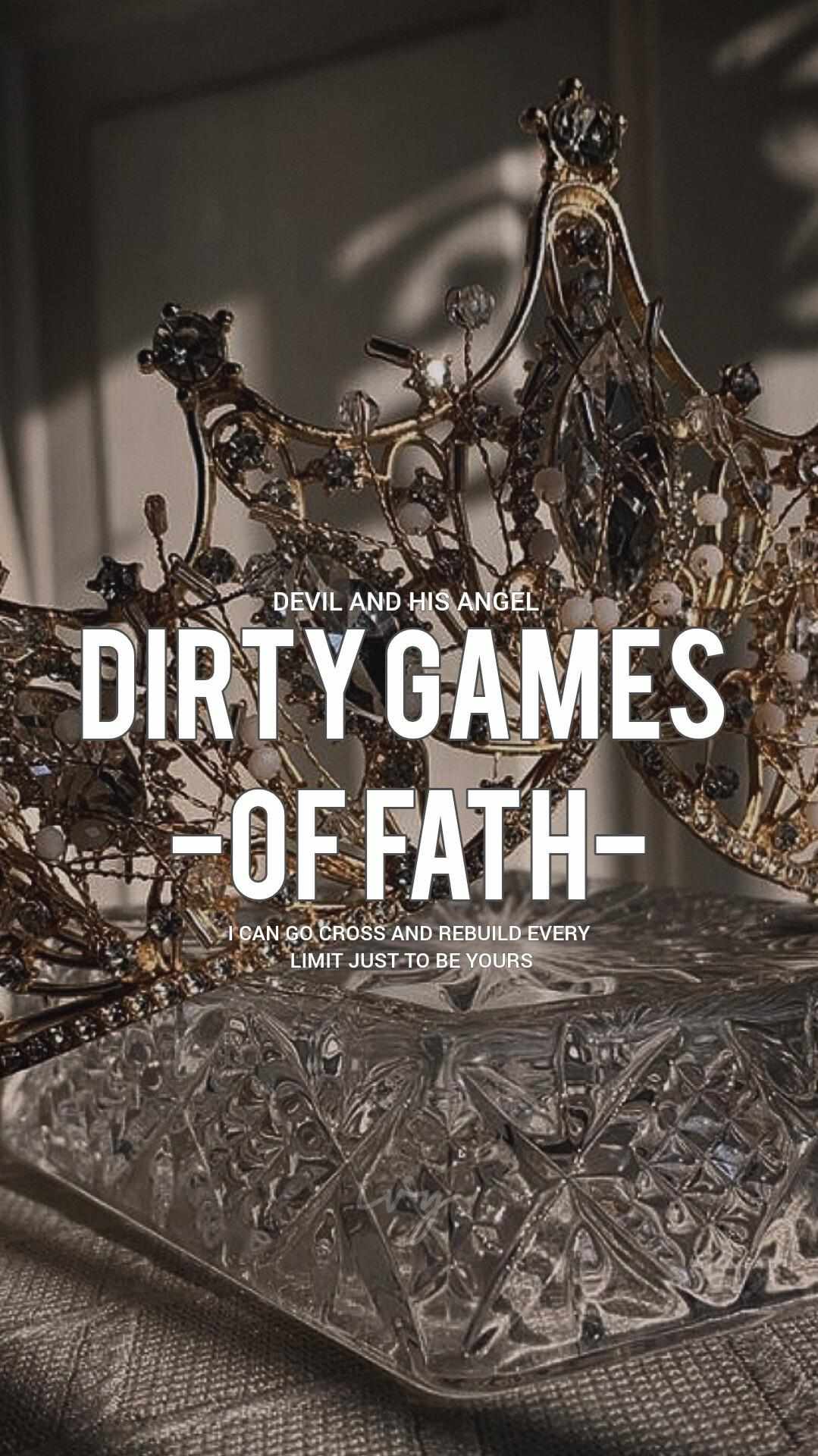 DIRTY GAMES OF FATH