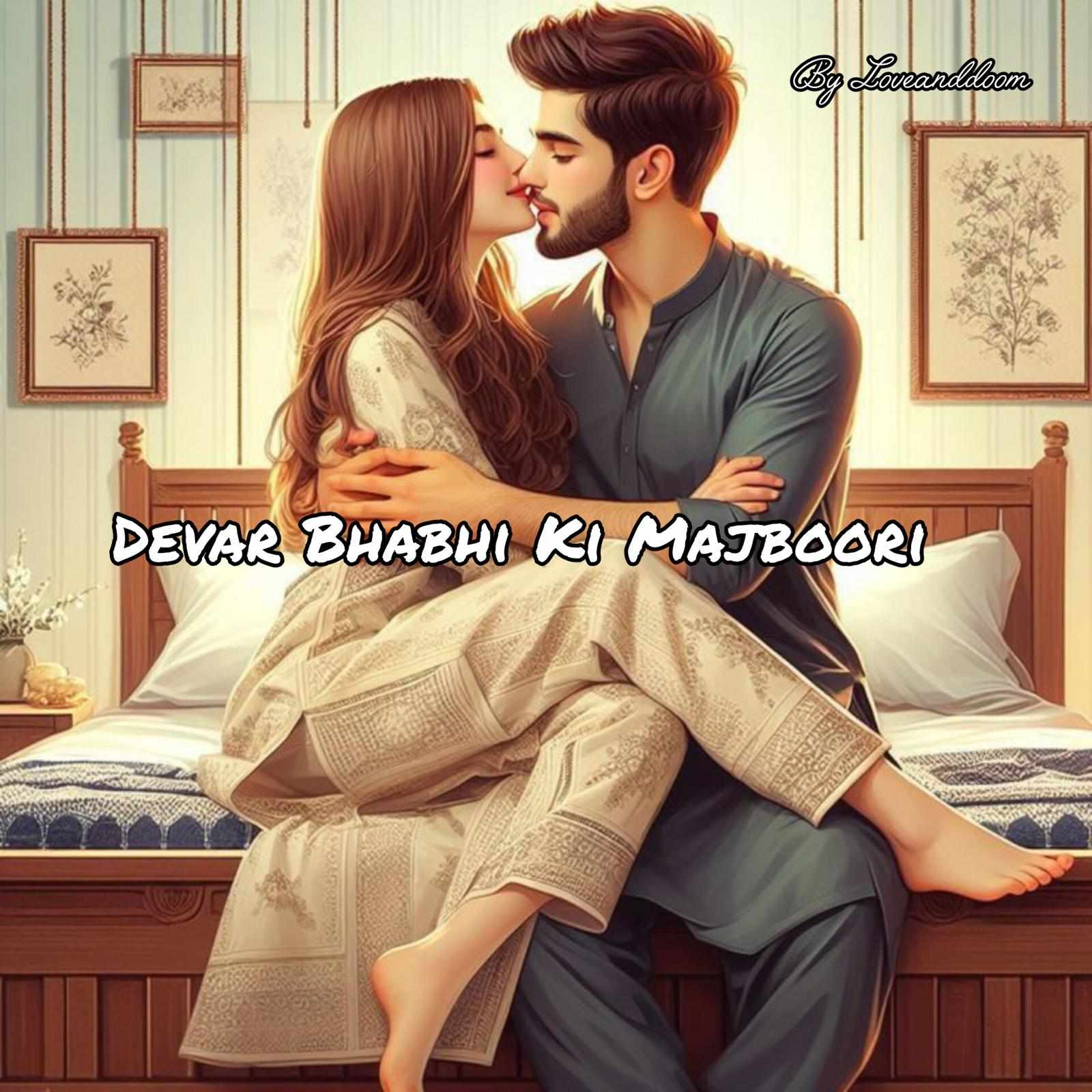 Devar Bhabhi ki Majboori 🧿✨