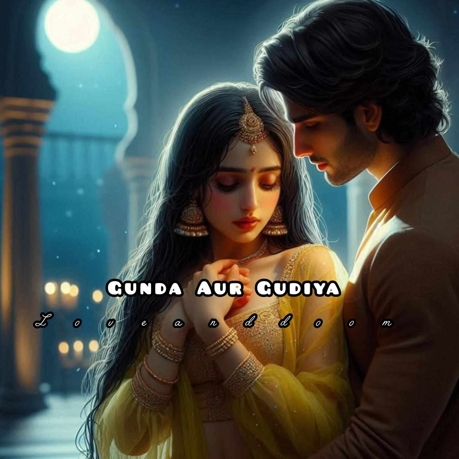Gunda Aur Gudiya 🔥