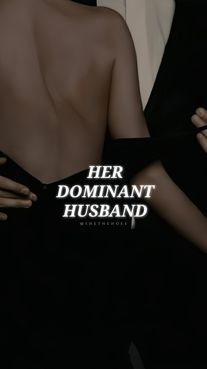 HER DOMINANT HUSBAND [1K+ SALES]