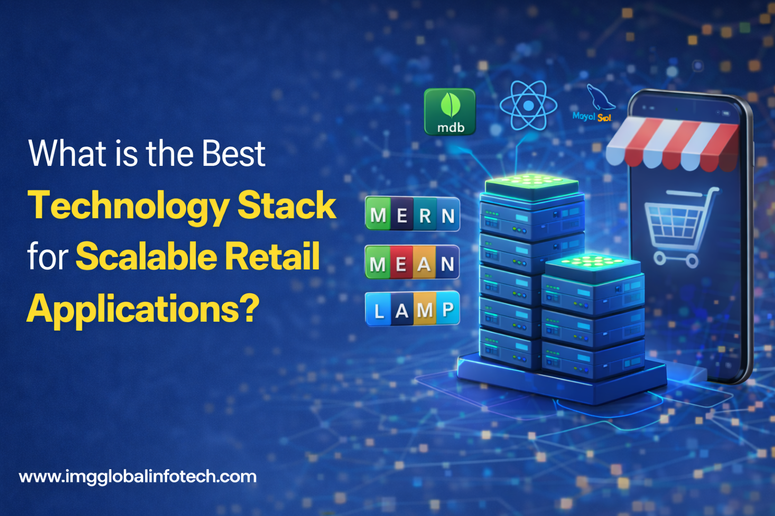 Which is the Best Technology Stack for Scalable Retail Applications?