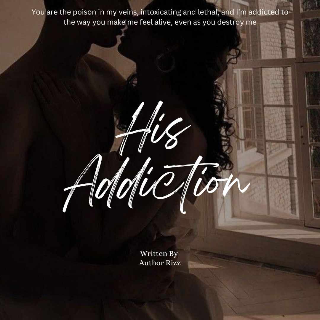 His Addiction || 18+