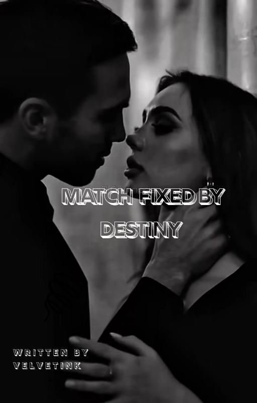 Match Fixed By Destiny