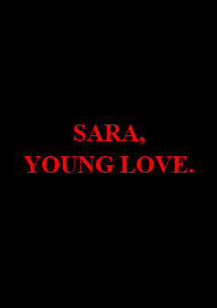 Sara | Young love | 18+