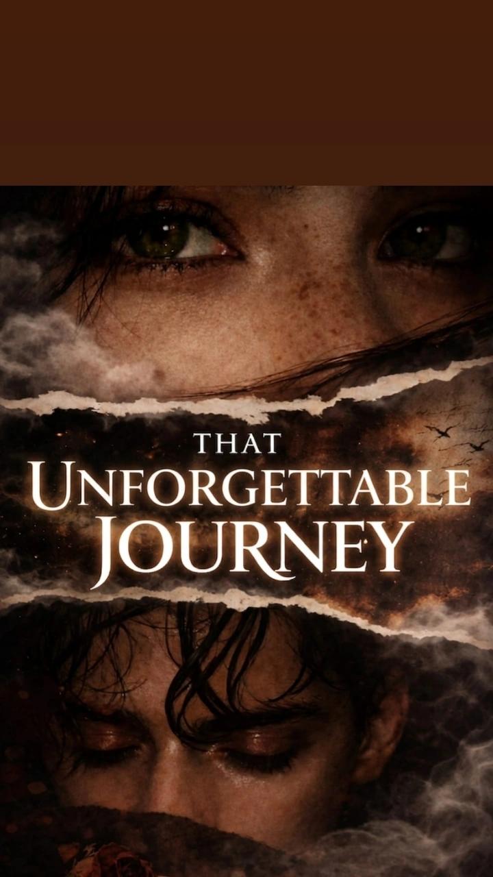 That Unforgettable Journey