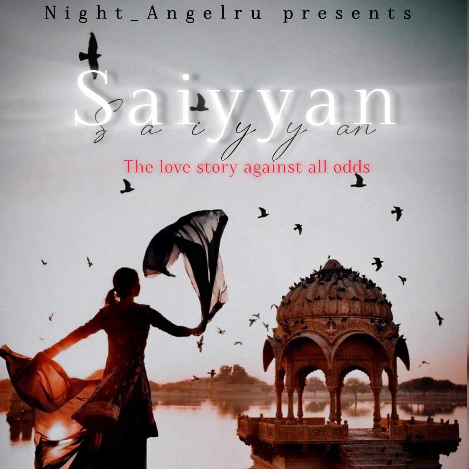 𝑺𝒂𝒊𝒚𝒚𝒂𝒏: 𝑳𝒐𝒗𝒆 𝒂𝒈𝒂𝒊𝒏𝒔𝒕 𝒂𝒍𝒍 𝒐𝒅𝒅𝒔