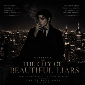 Chapter 1 — The City of Beautiful Liars