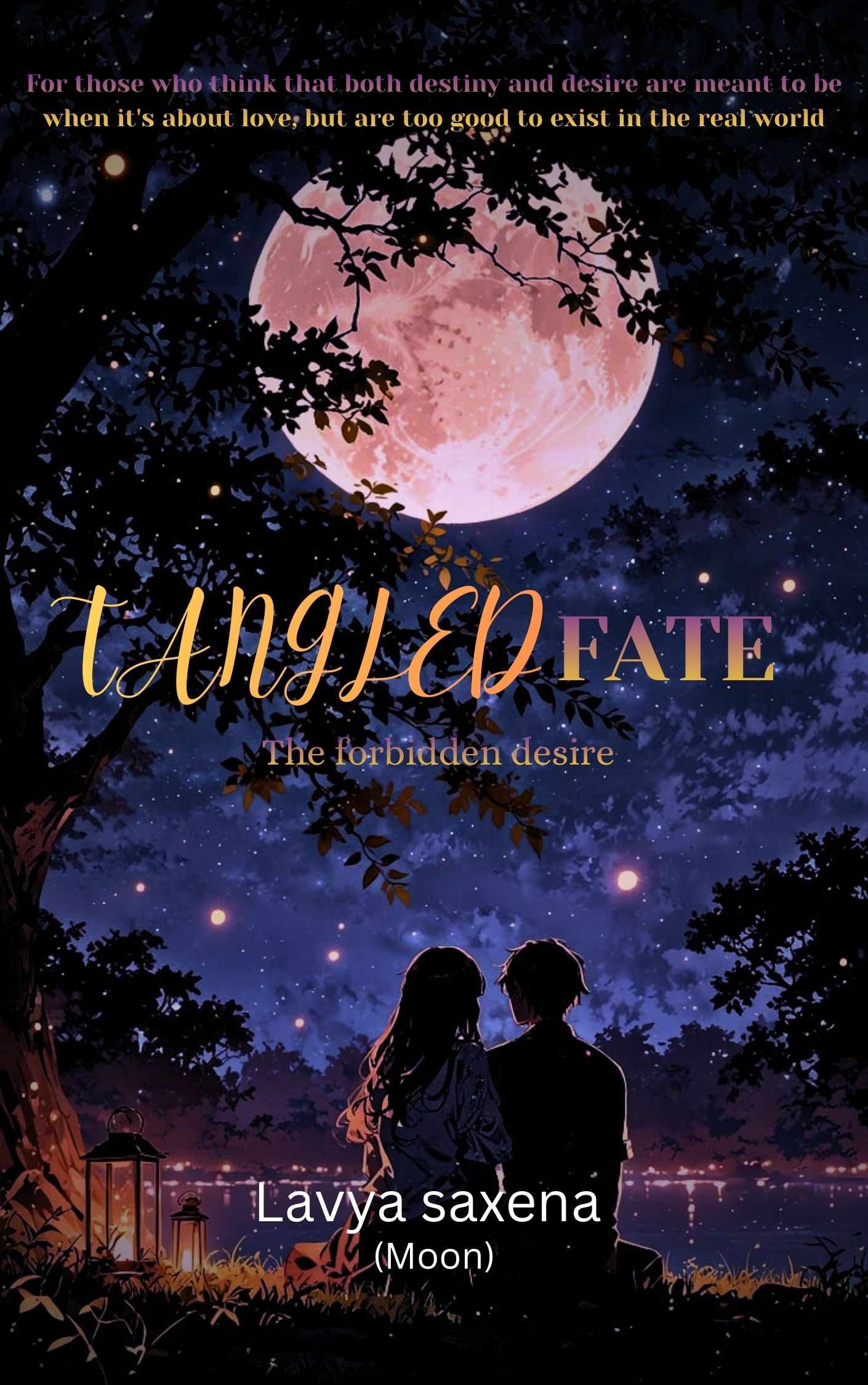TANGLED FATE: The forbidden desire