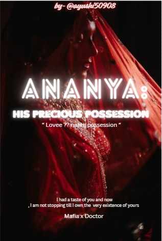 ANANYA : his precious possession