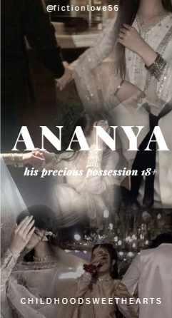 ANANYA : his precious possession