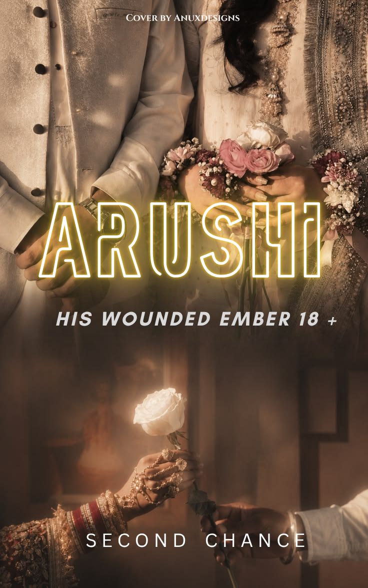 ARUSHI : his wounded Ember 18 +