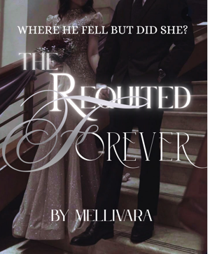 ★THE REQUITED FOREVER★