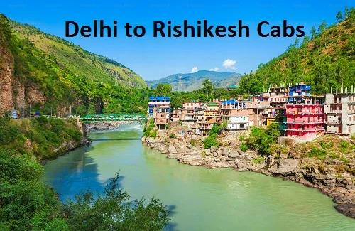 Delhi to Rishikesh Cab