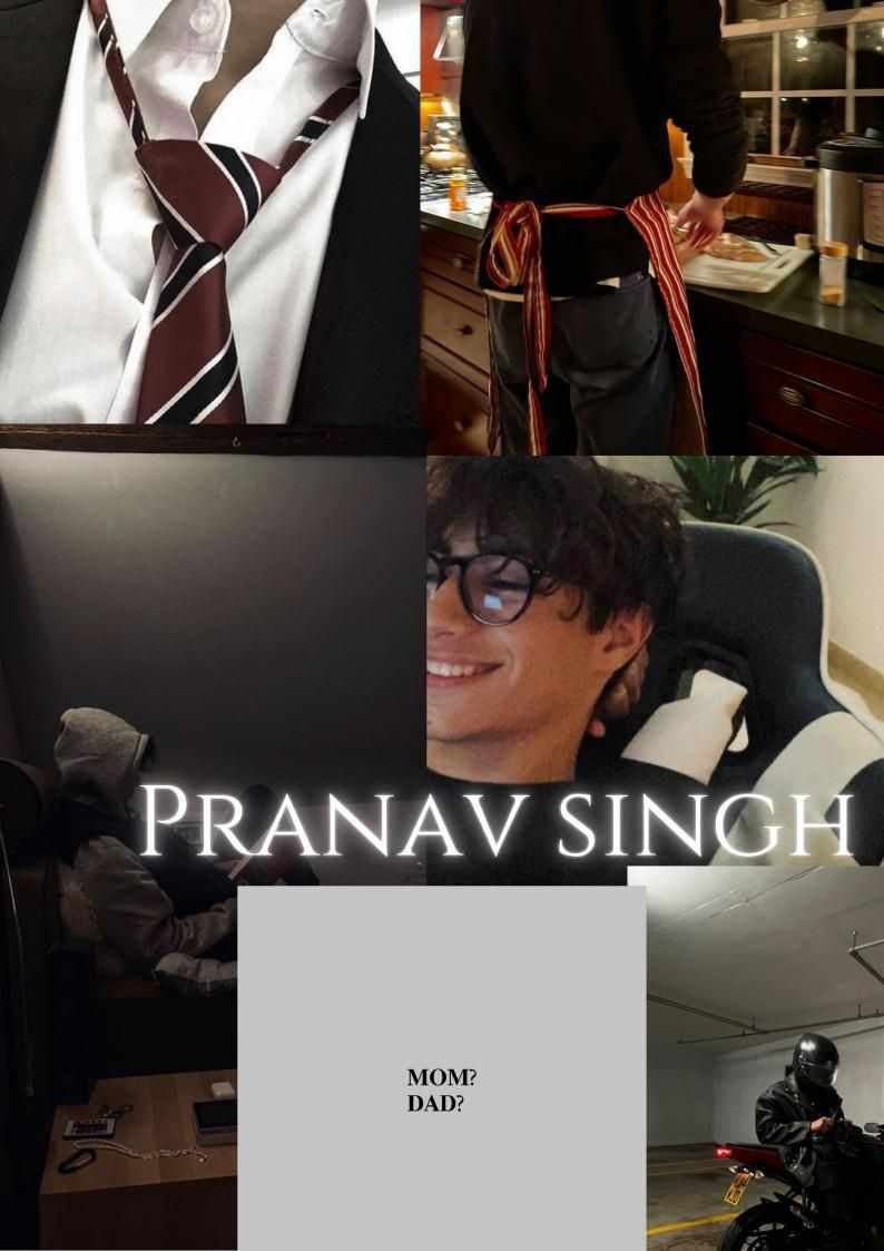 Pranav singh — who loves to irritate someone more when they are already sulking