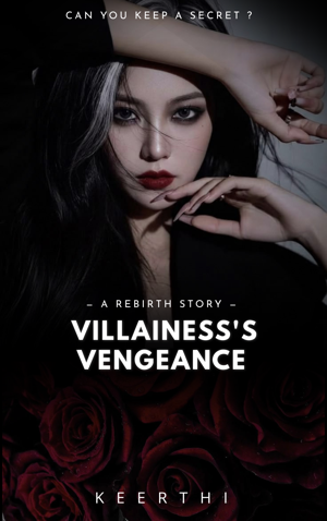 Villainess's Vengeance ~ A Rebirth Story