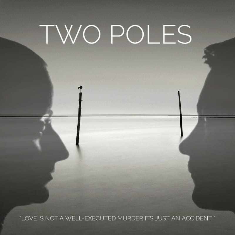 Two Poles