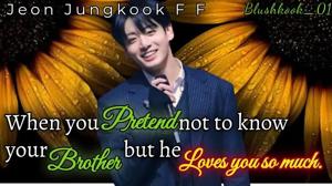 || When you pretend not to know your brother but he loves you much ||