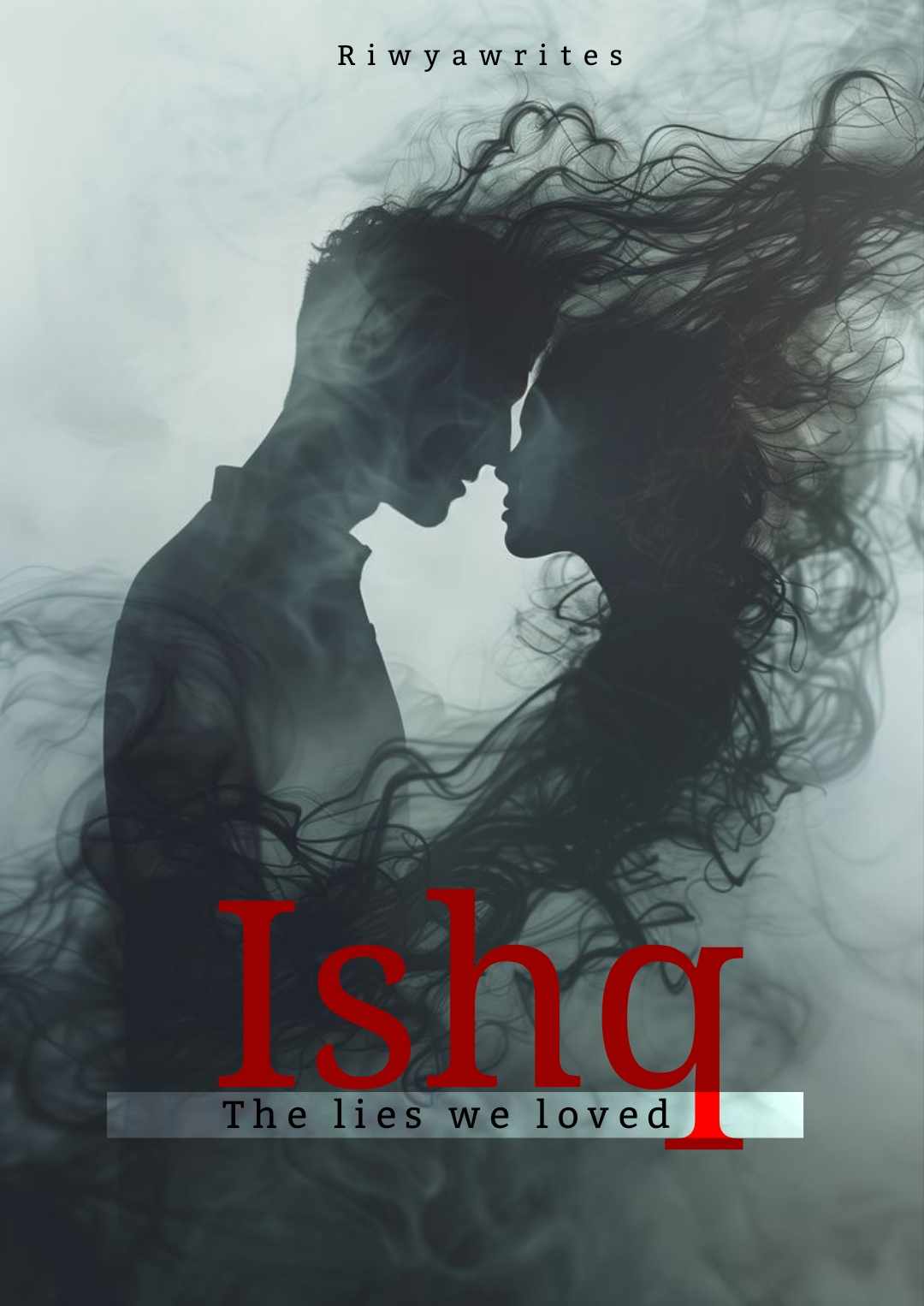 ISHQ -The Lies We Loved