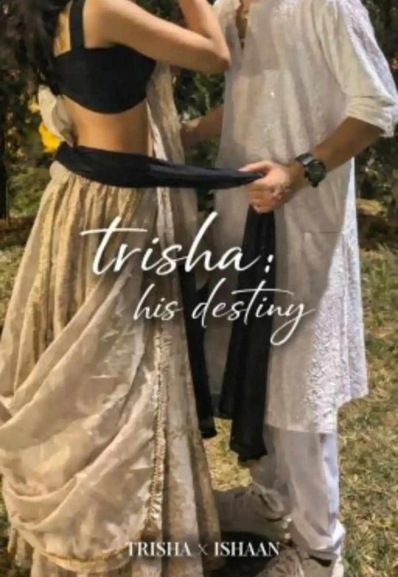 trisha :his destiny