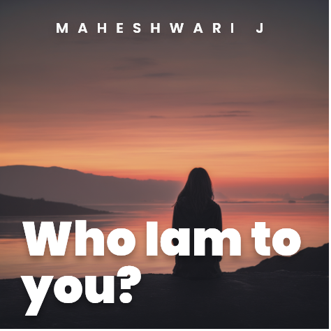 Who Iam to you?
