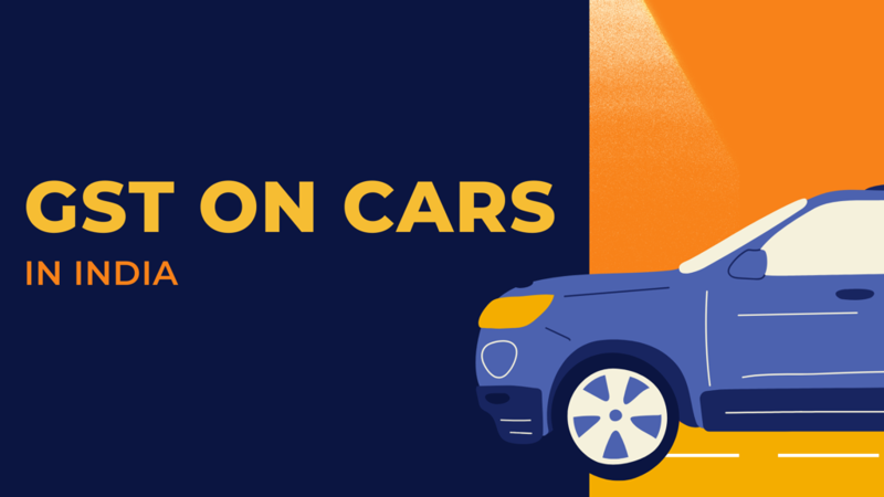 Rates of GST on Cars in India