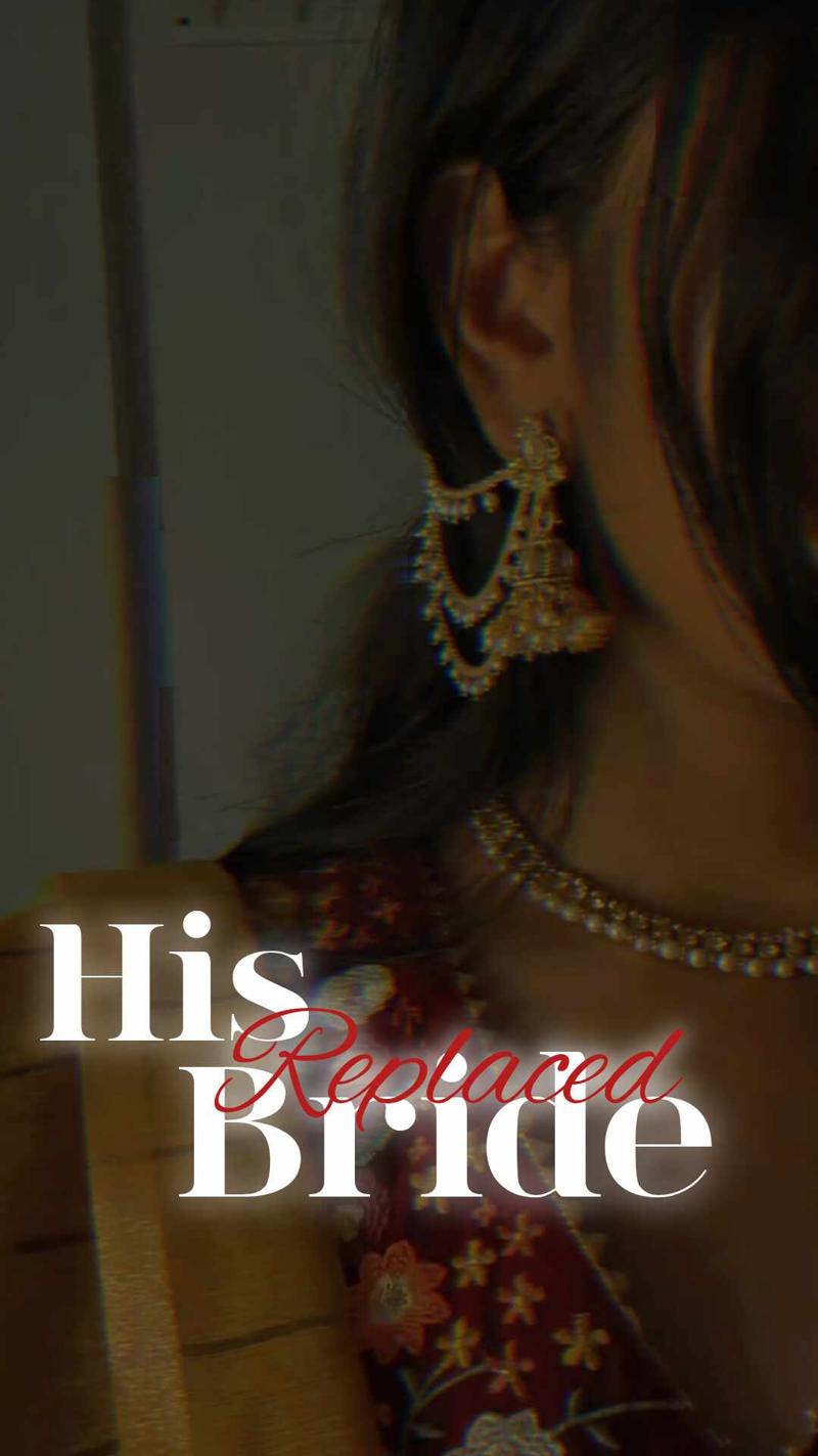 His Replaced Bride