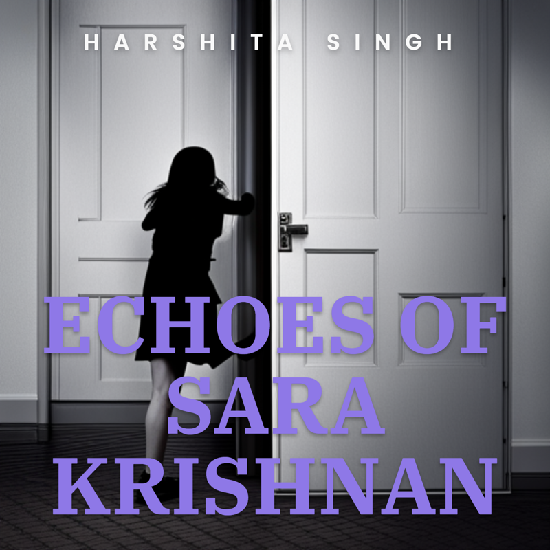 ECHOES OF SARA KRISHNAN