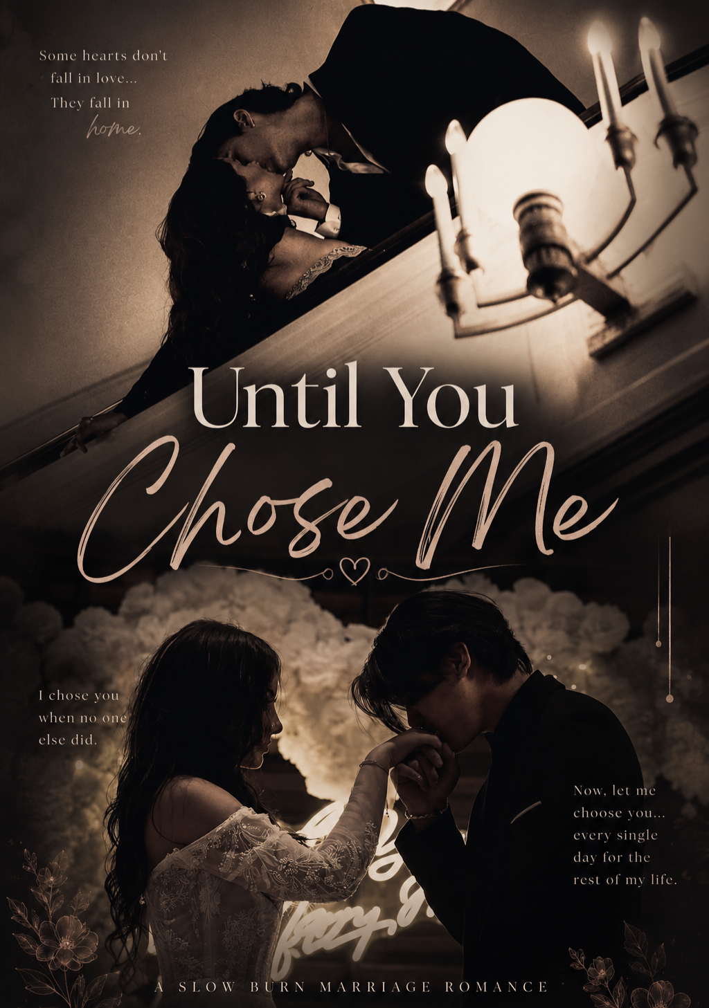 Until You Chose Me.