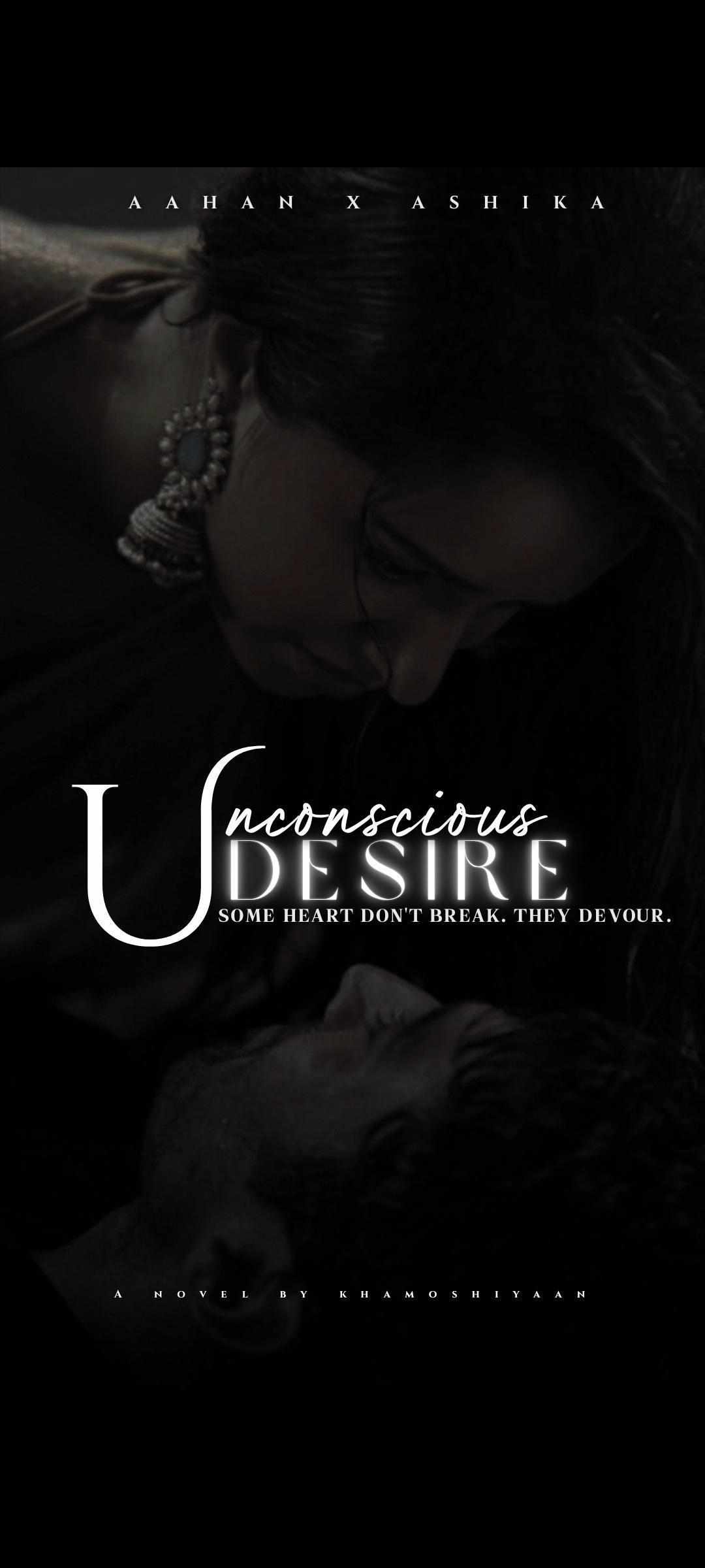 UNCONSCIOUS DESIRE